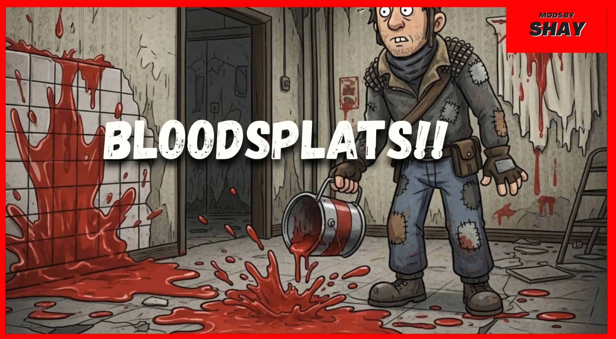Shay’s – Bloodsplats
