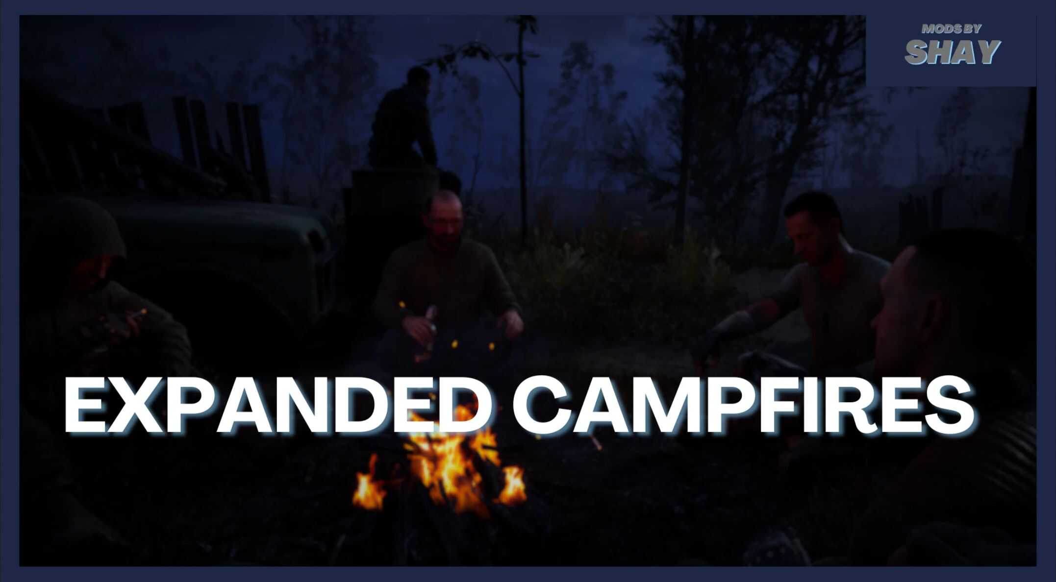 Shay’s – Expanded Campfires v1.1.0