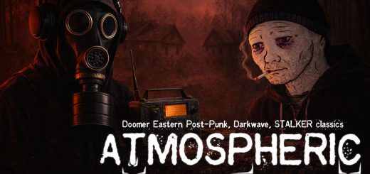 Atmospheric Radio Mod – Doomer – Eastern Post Punk – Darkwave – STALKER classics v1.1